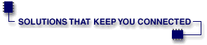 Solutions that keep you connected